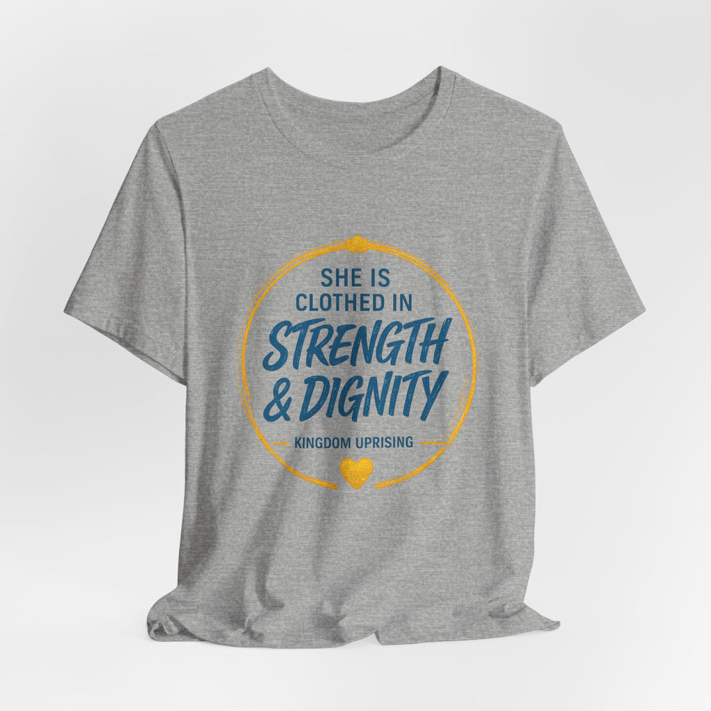 Strength & Dignity Tee — Christian Inspirational Women's Faith Shirt