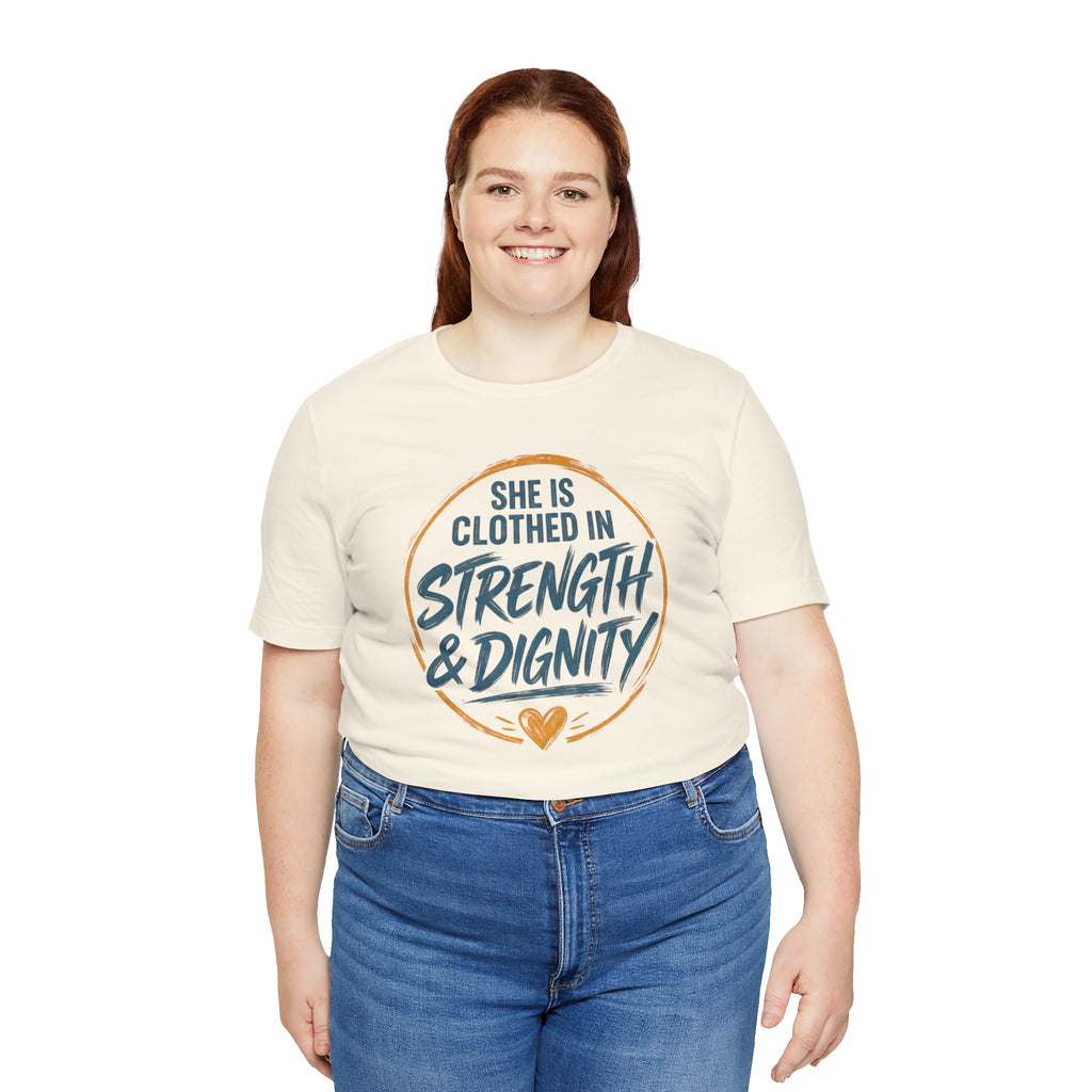She Is Clothed in Strength & Dignity T-Shirt | Inspirational Christian Tee