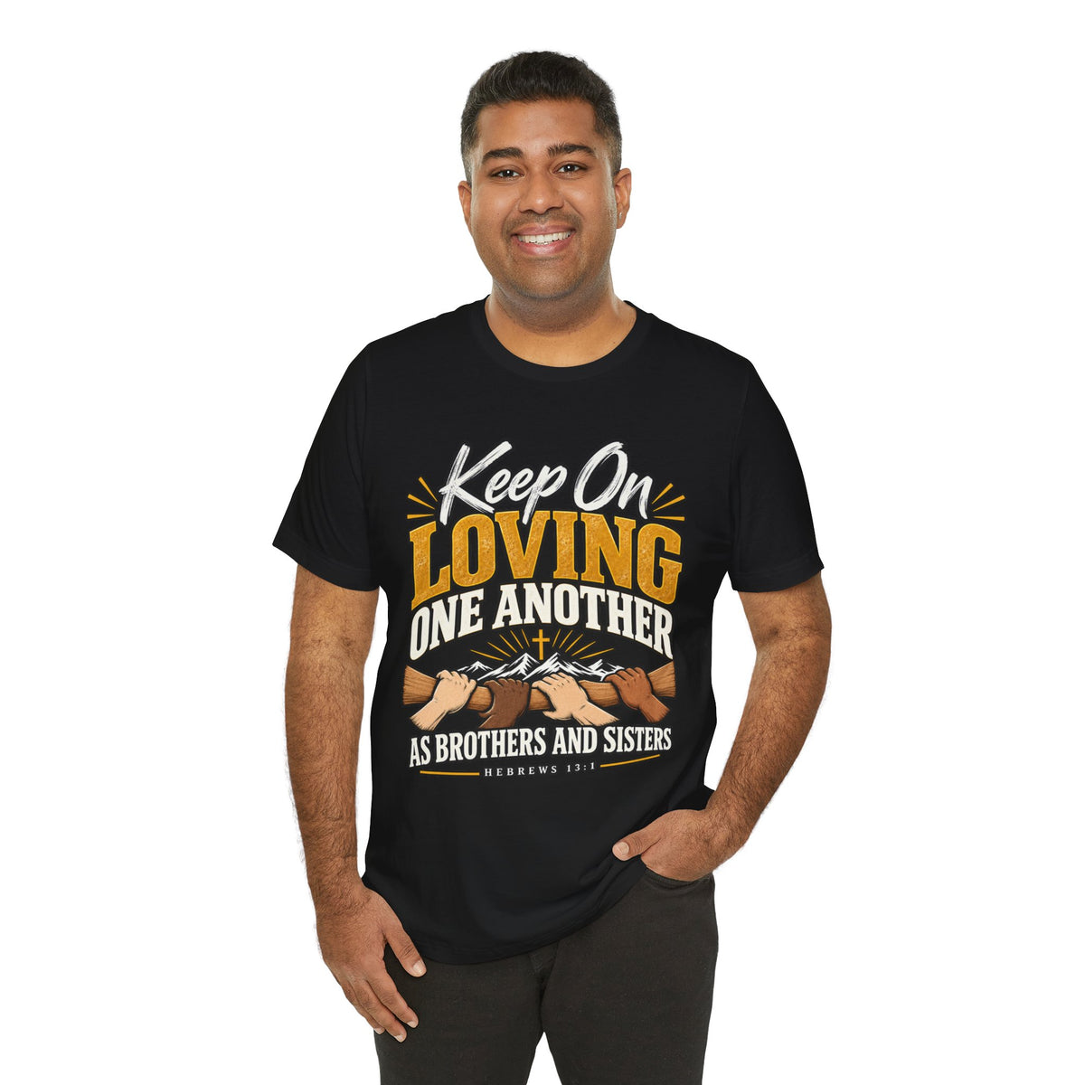 Keep On Loving One Another T-Shirt — Inspirational Christian Message Tee