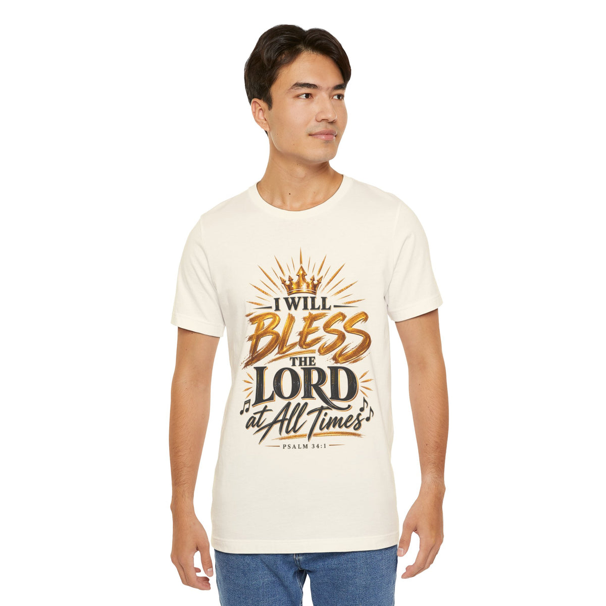 I Will Bless the Lord Tee – Christian Faith Scripture T-Shirt (Psalm 34:1)