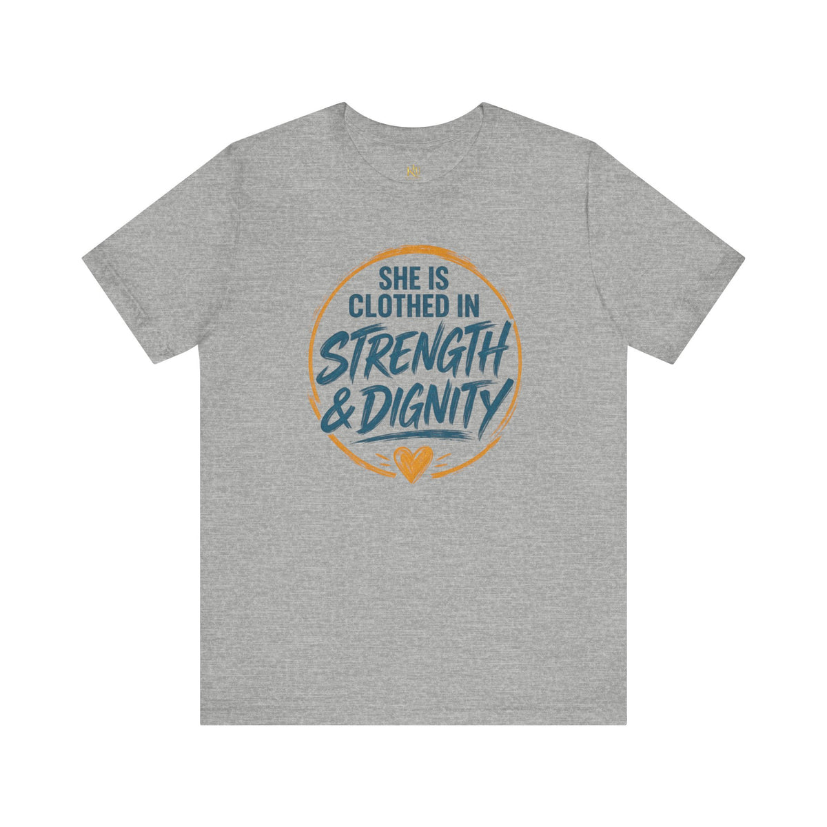 She Is Clothed in Strength & Dignity T-Shirt | Inspirational Christian Tee