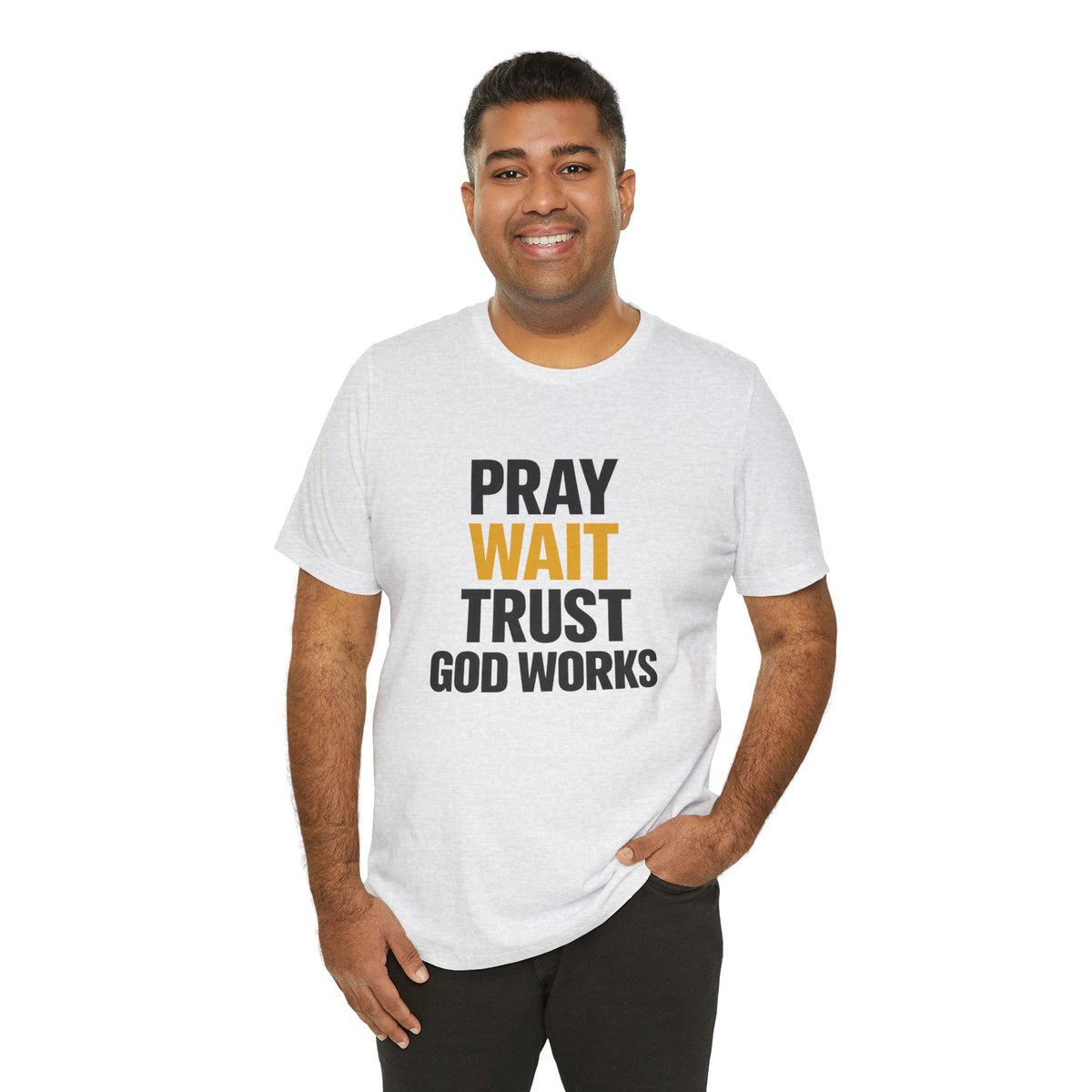 Pray Wait Trust God Works T-Shirt | Christian Faith Typography Tee