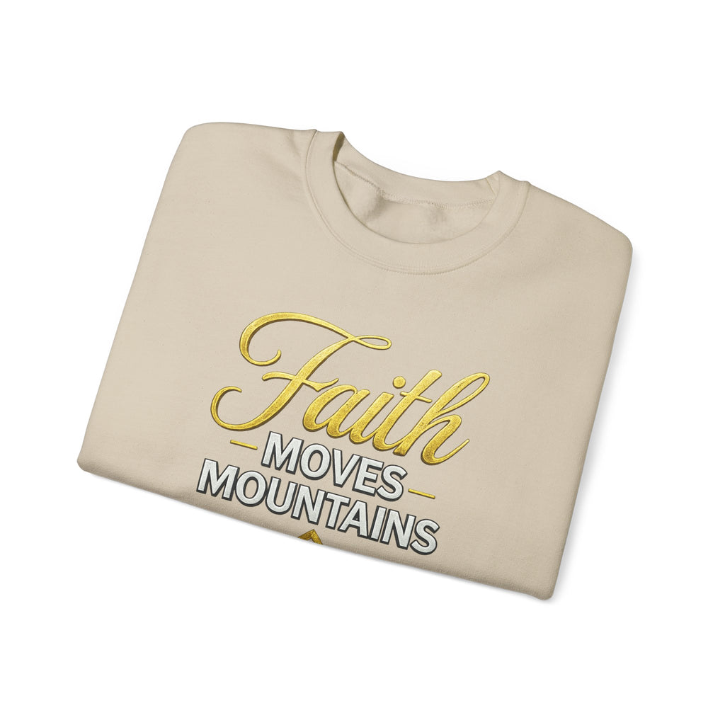 Faith Moves Mountains Sweatshirt — Kingdom Uprising Christian Crewneck