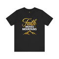 Faith Moves Mountains T-Shirt | Mountain Scripture Typography
