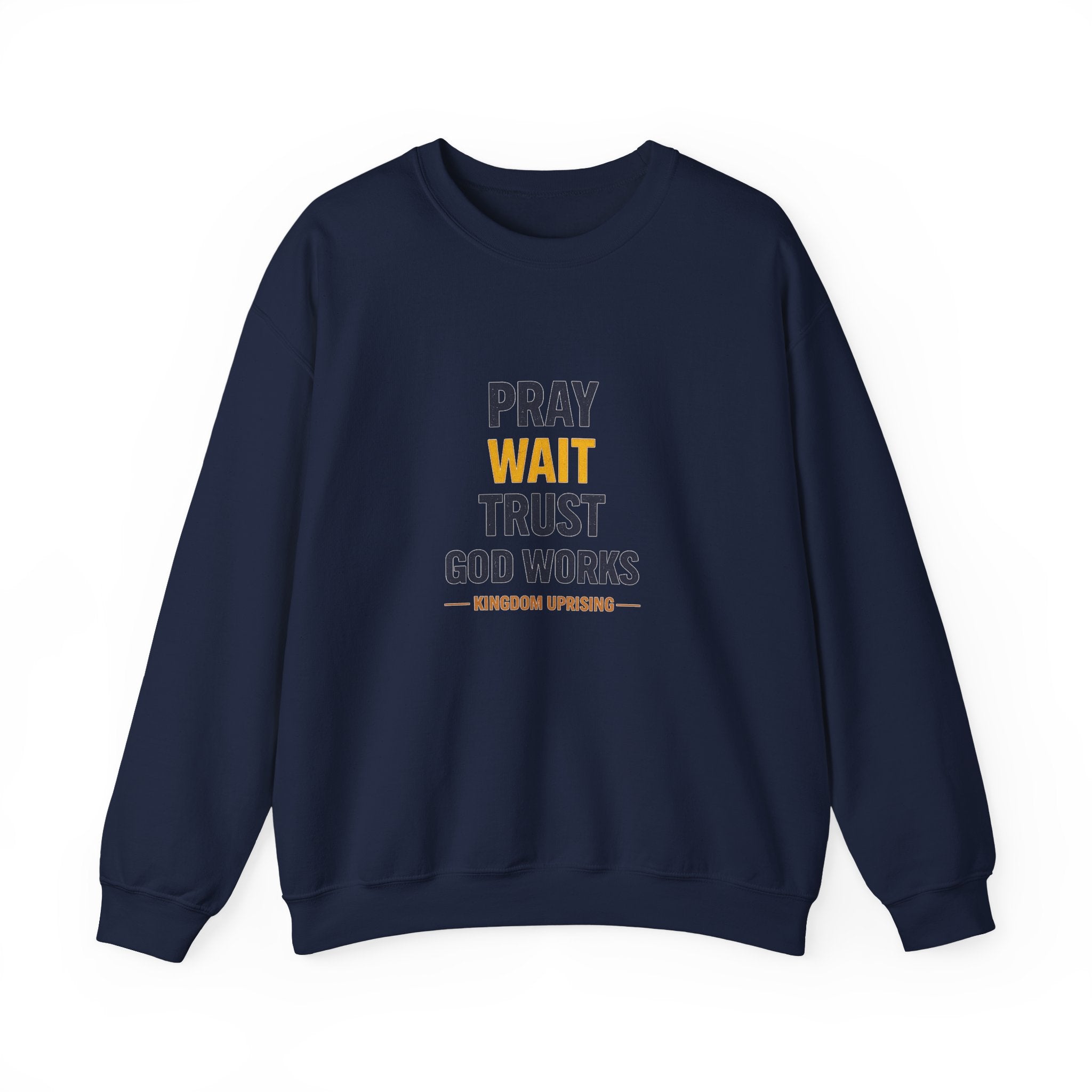 Pray Wait Trust Crewneck Sweatshirt — Faith-Based Inspirational Pullover