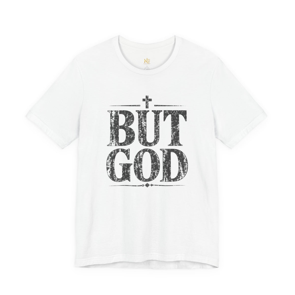 But God distressed vintage text T-Shirt | Christian faith typography