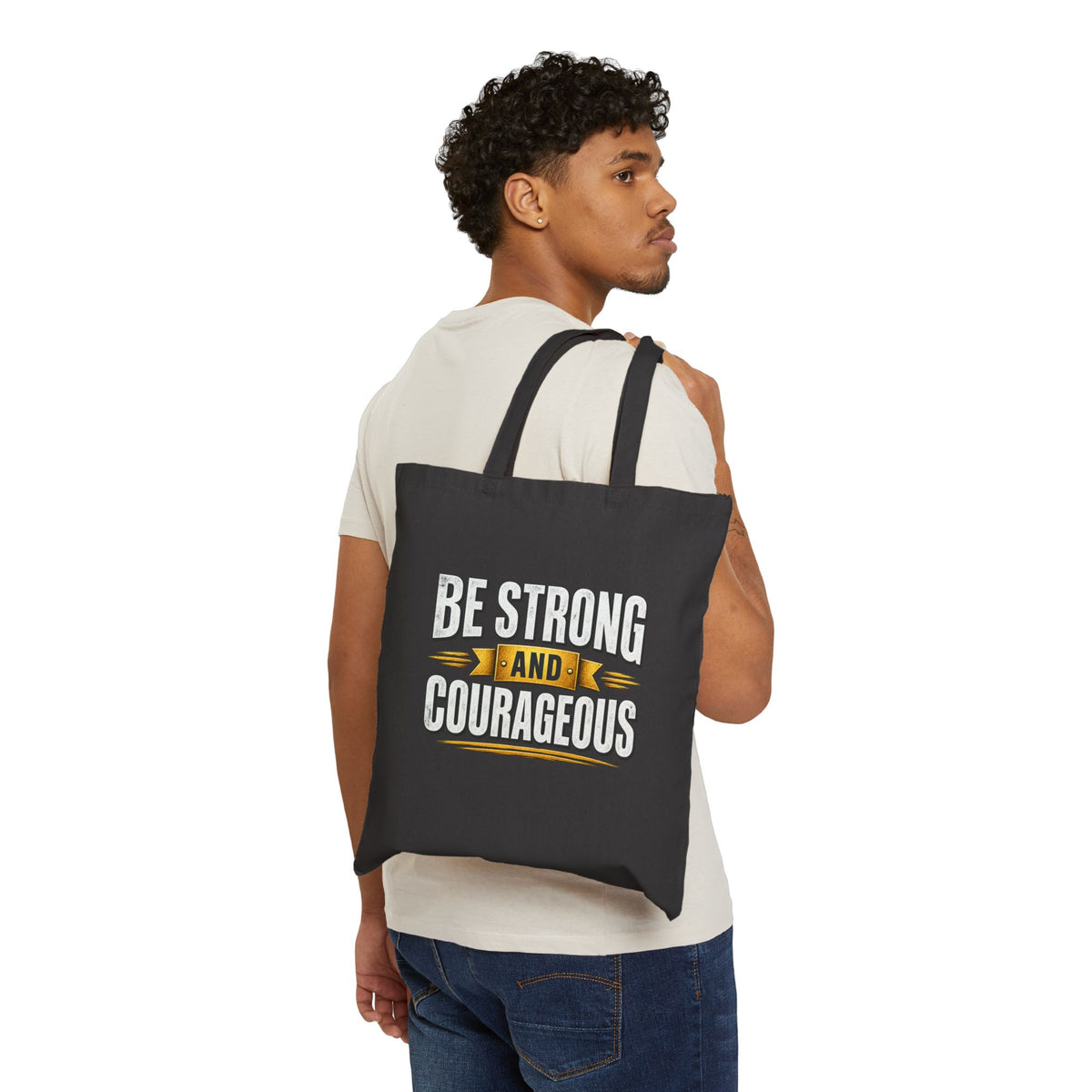 Be Strong and Courageous Tote Bag | Inspirational Scripture Canvas Tote