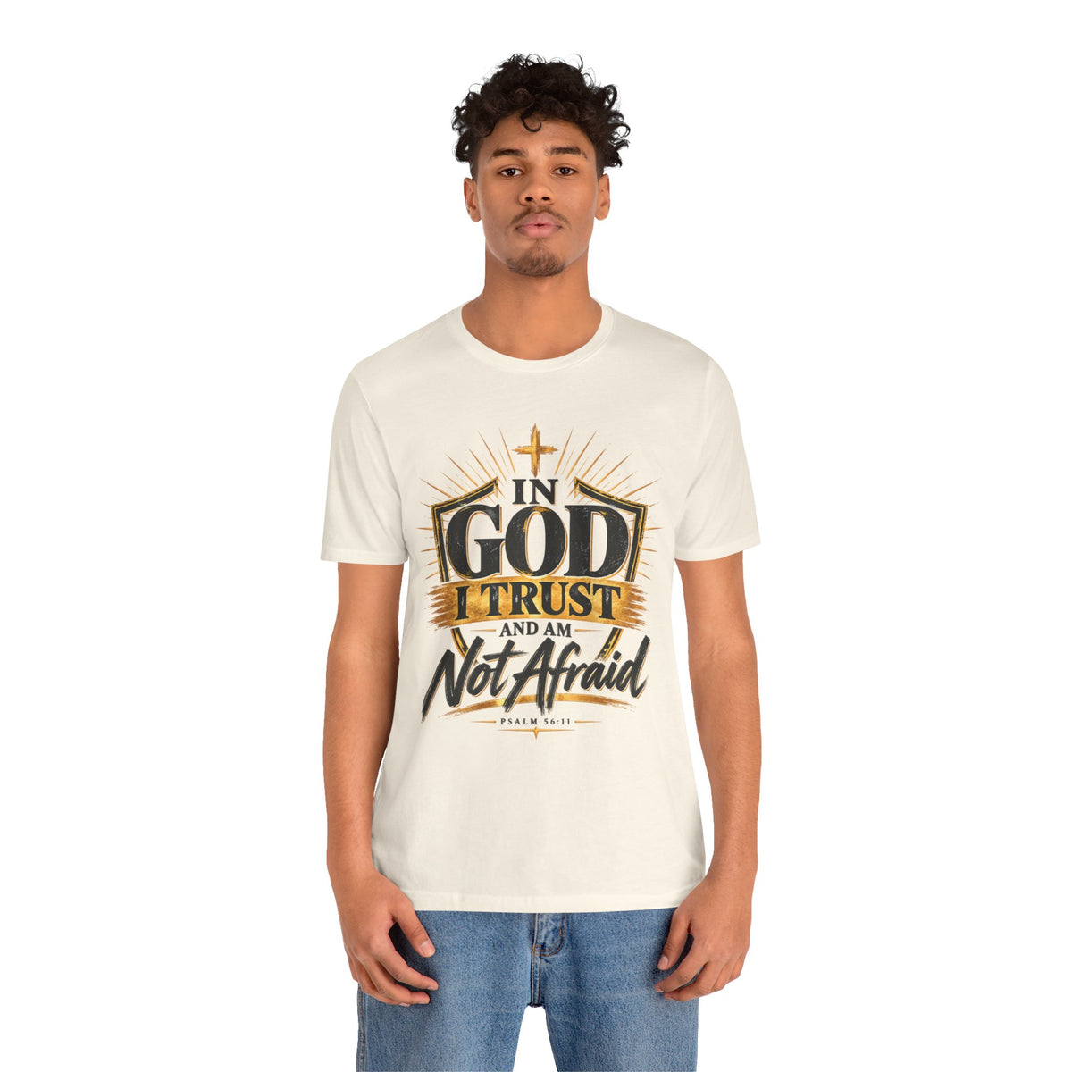 Faith T-Shirt – “In God I Trust and Am Not Afraid” Inspirational Christian Tee