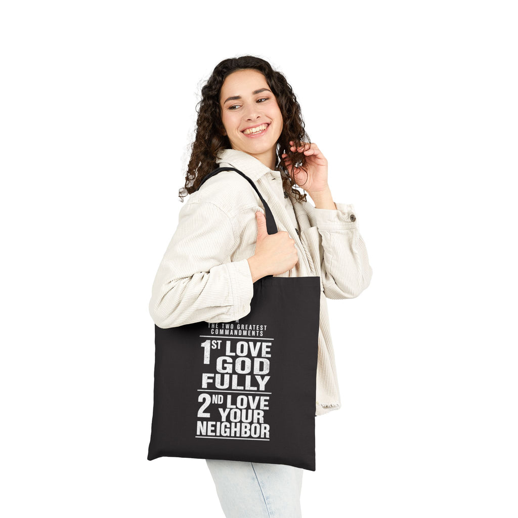 Love God Fully, Love Your Neighbor Canvas Tote | Christian Scripture Tote