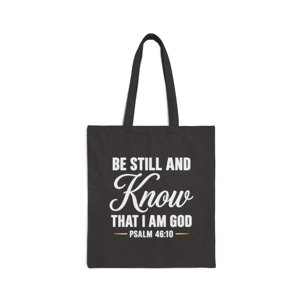 Be Still and Know Psalm 46:10 Tote Bag | Scripture Canvas Tote