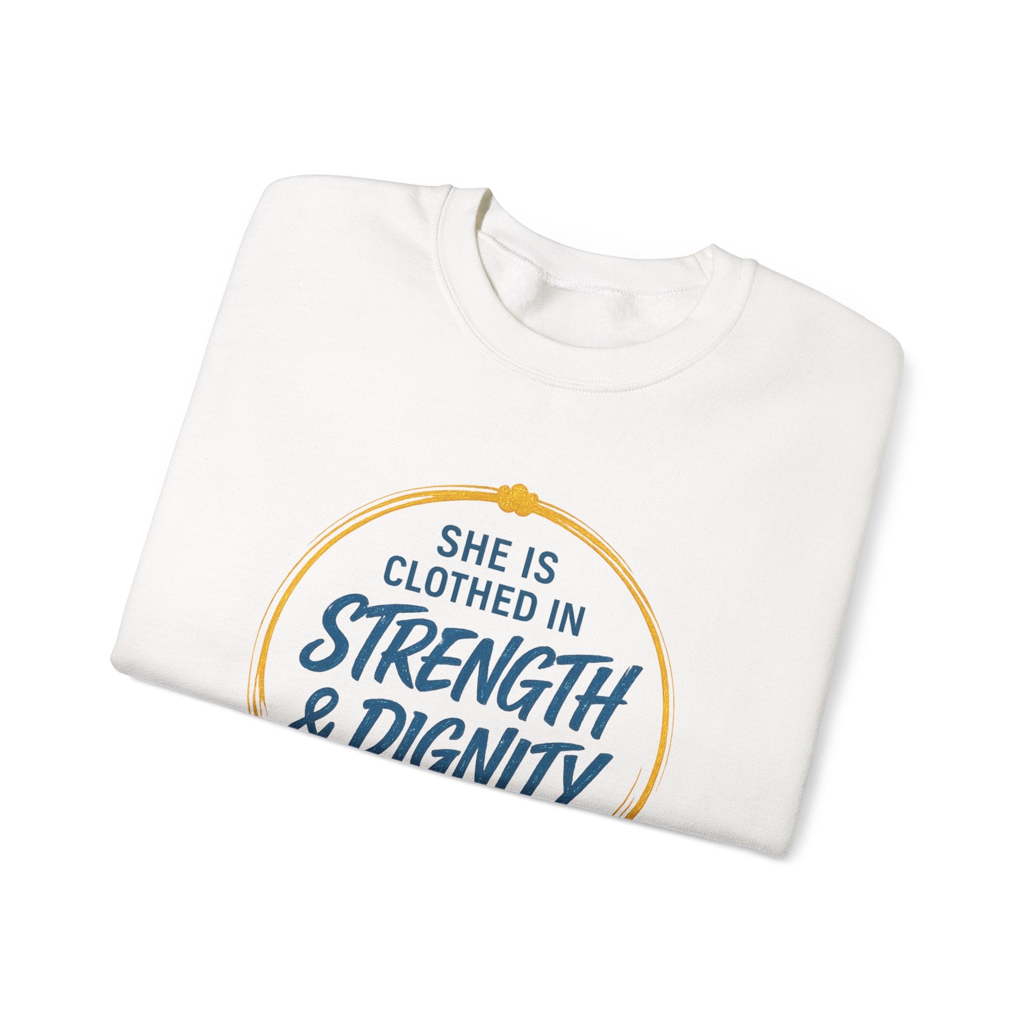 Strength & Dignity Sweatshirt — "She Is Clothed in Strength & Dignity" Inspirational Crewneck