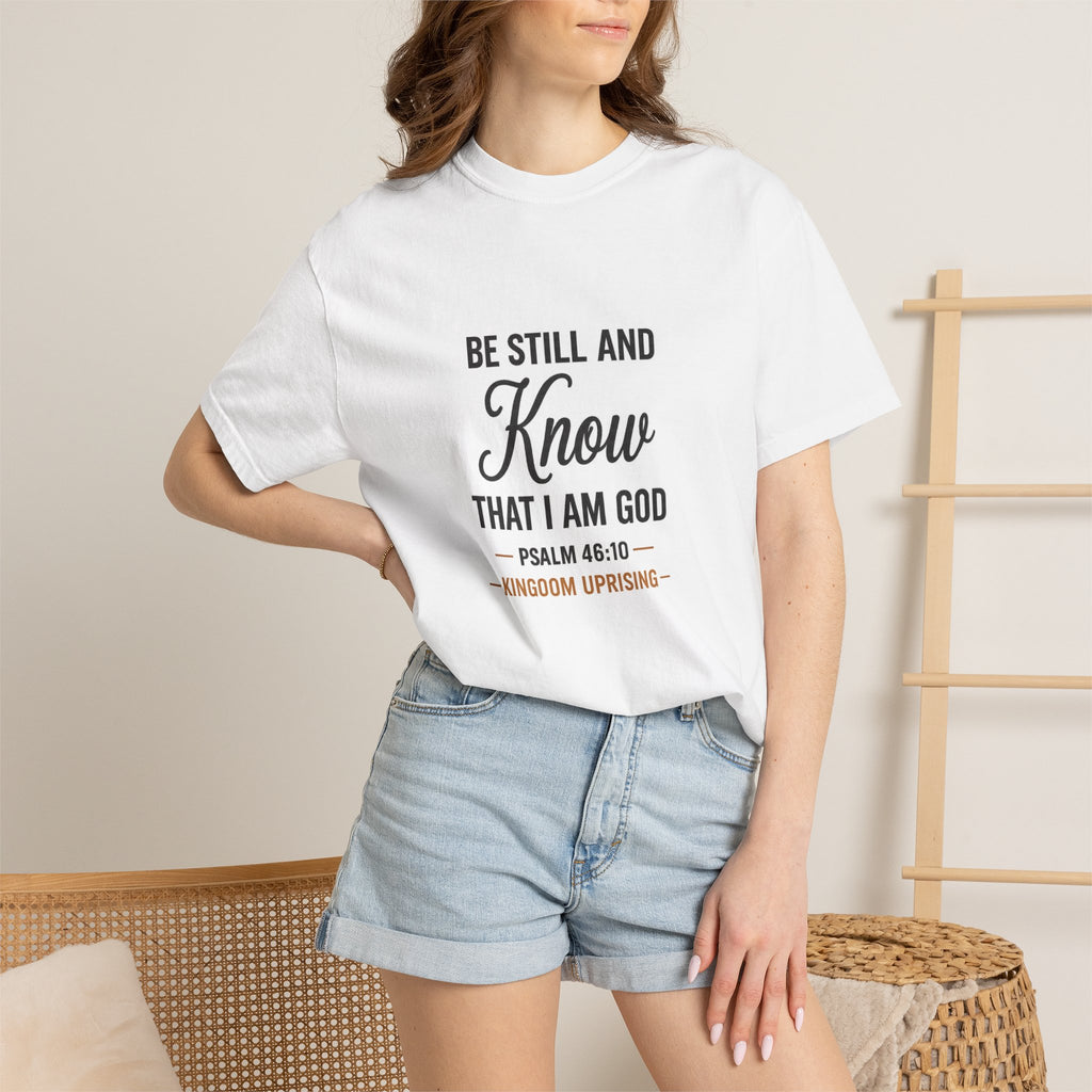 Be Still and Know Psalm 46:10 Christian T-Shirt