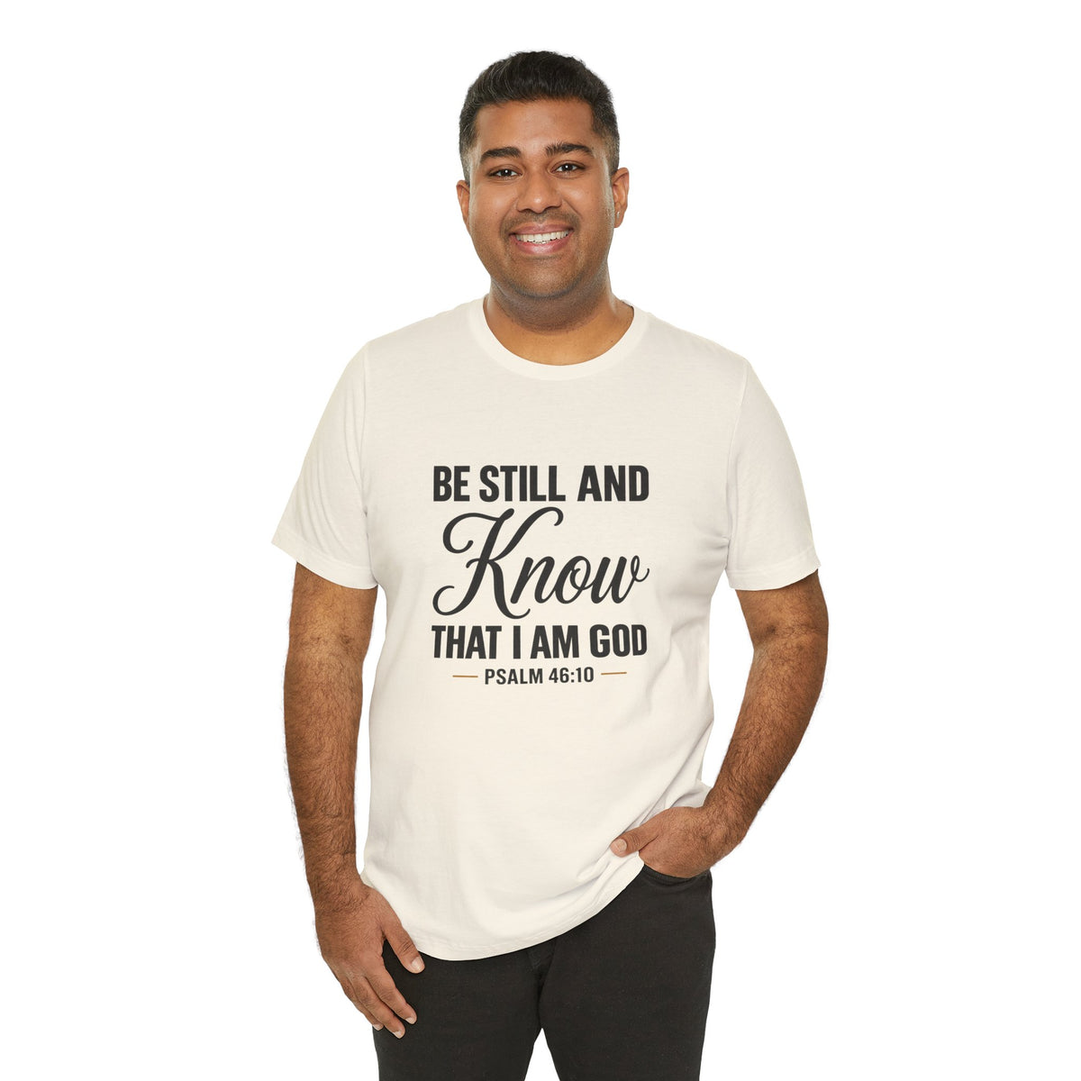 Be Still and Know Psalm 46:10 T-Shirt | Religious Christian Tee