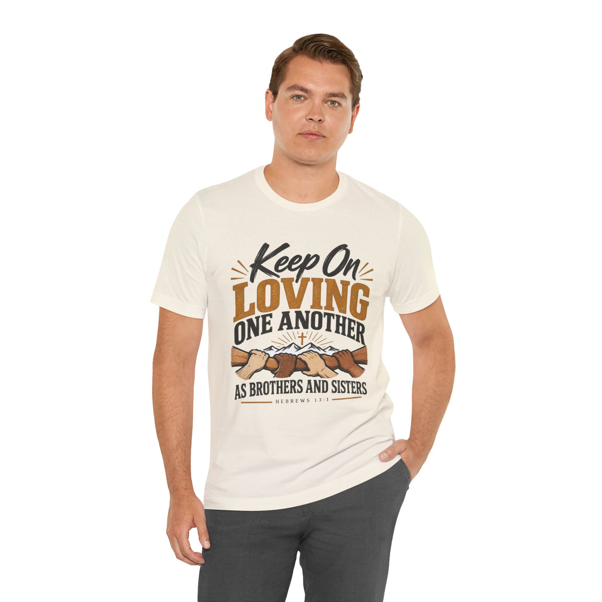 Keep On Loving One Another T-Shirt — Inspirational Christian Message Tee