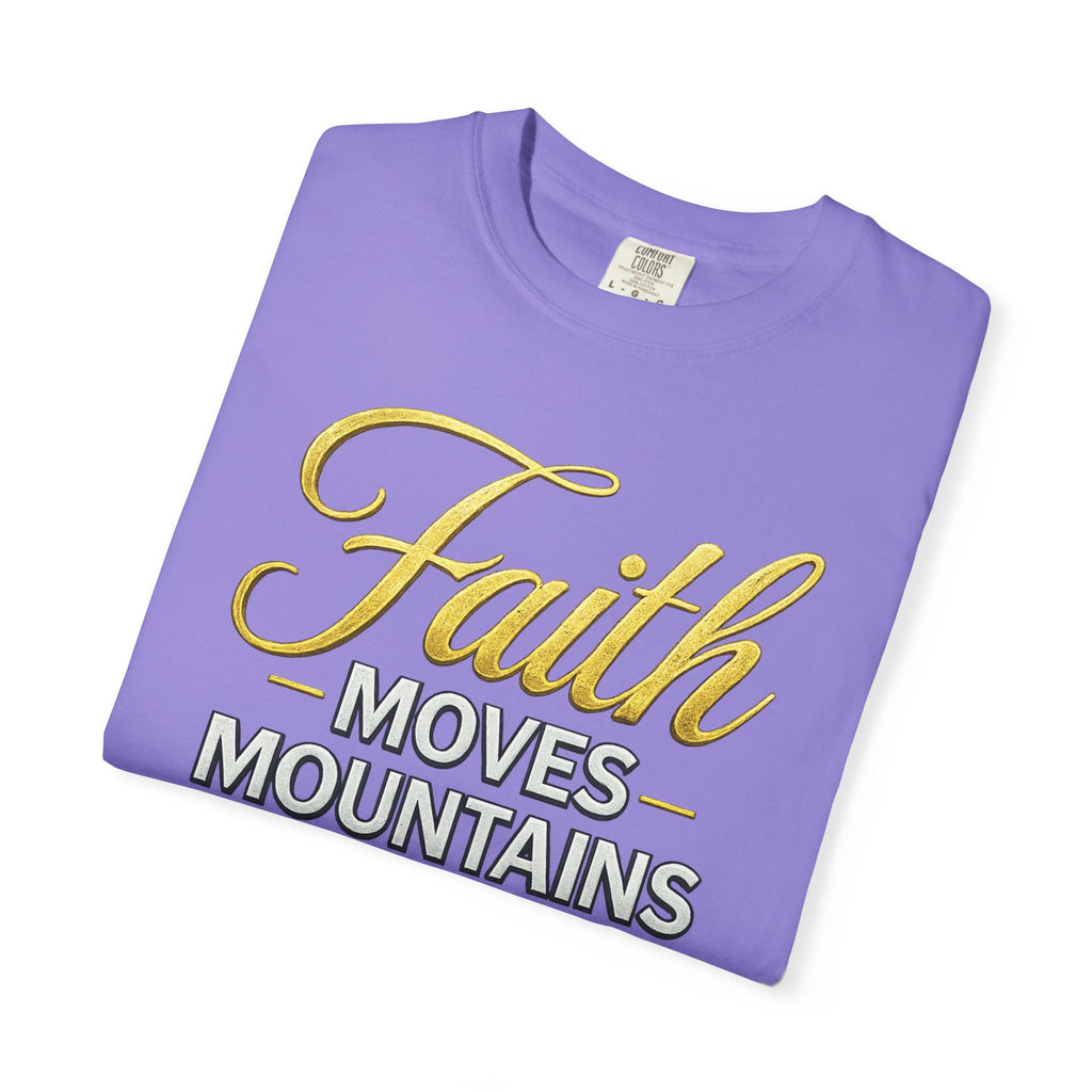 Faith Moves Mountains T-Shirt — Kingdom Uprising Christian Tee