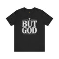 But God distressed vintage text T-Shirt | Christian faith typography