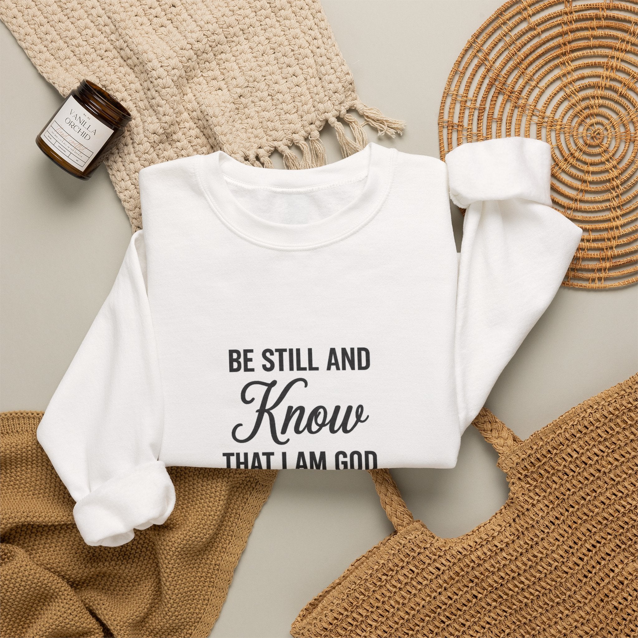 Crewneck Sweatshirt — "Be Still and Know That I Am God" Psalm 46:10 Inspirational Christian Pullover
