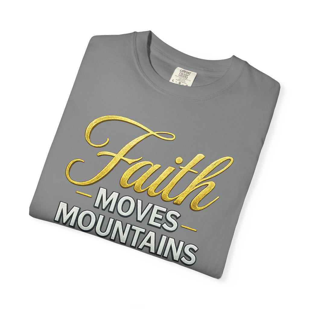 Faith Moves Mountains T-Shirt — Kingdom Uprising Christian Tee