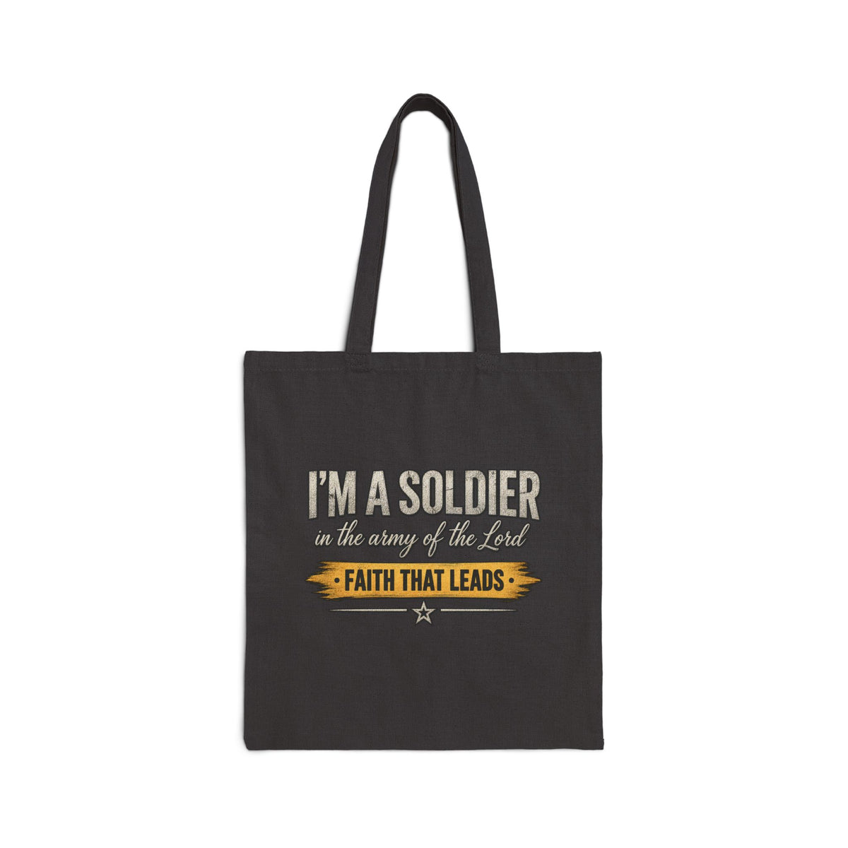 I'm a Soldier on the Army of the Lord Tote Bag | Kingdom Uprising Canvas Tote
