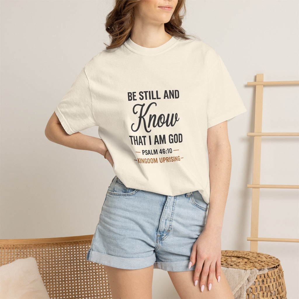 Be Still and Know Psalm 46:10 Christian T-Shirt