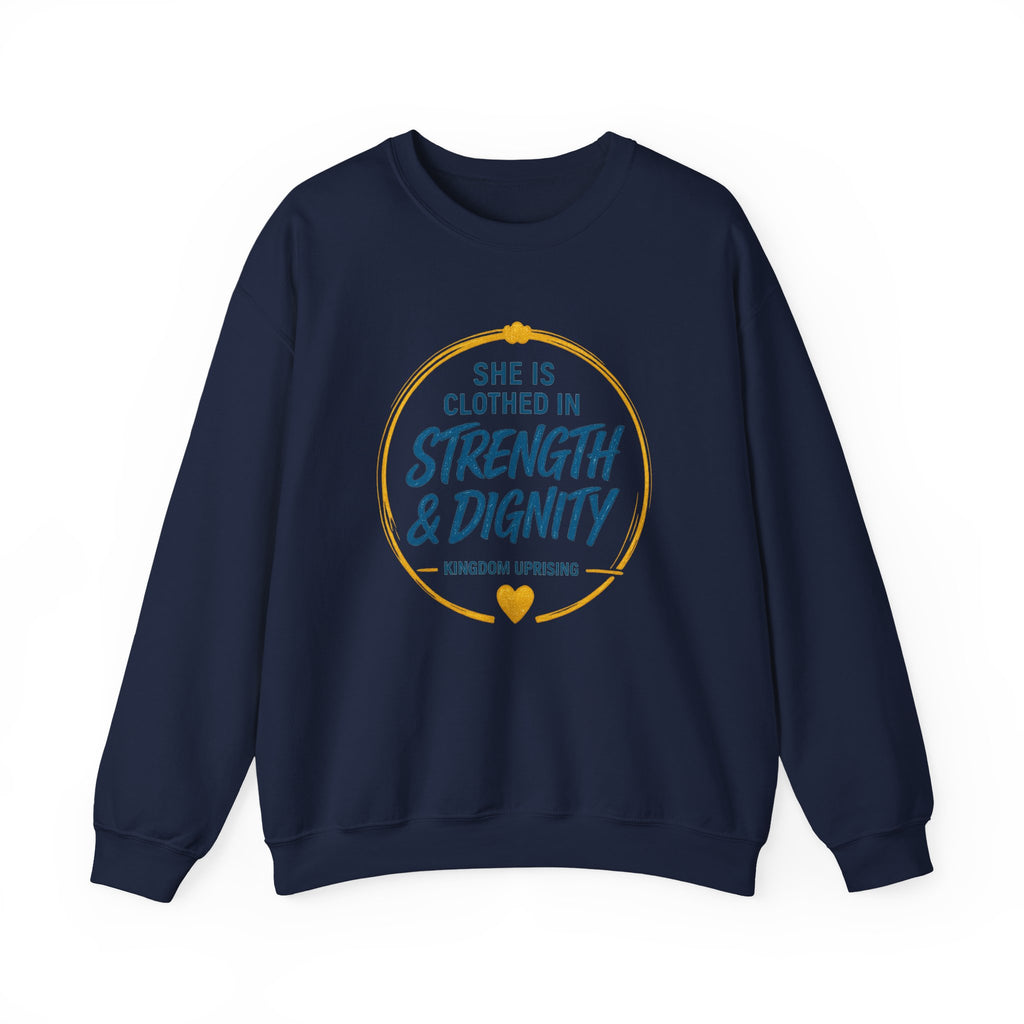Strength & Dignity Sweatshirt — "She Is Clothed in Strength & Dignity" Inspirational Crewneck