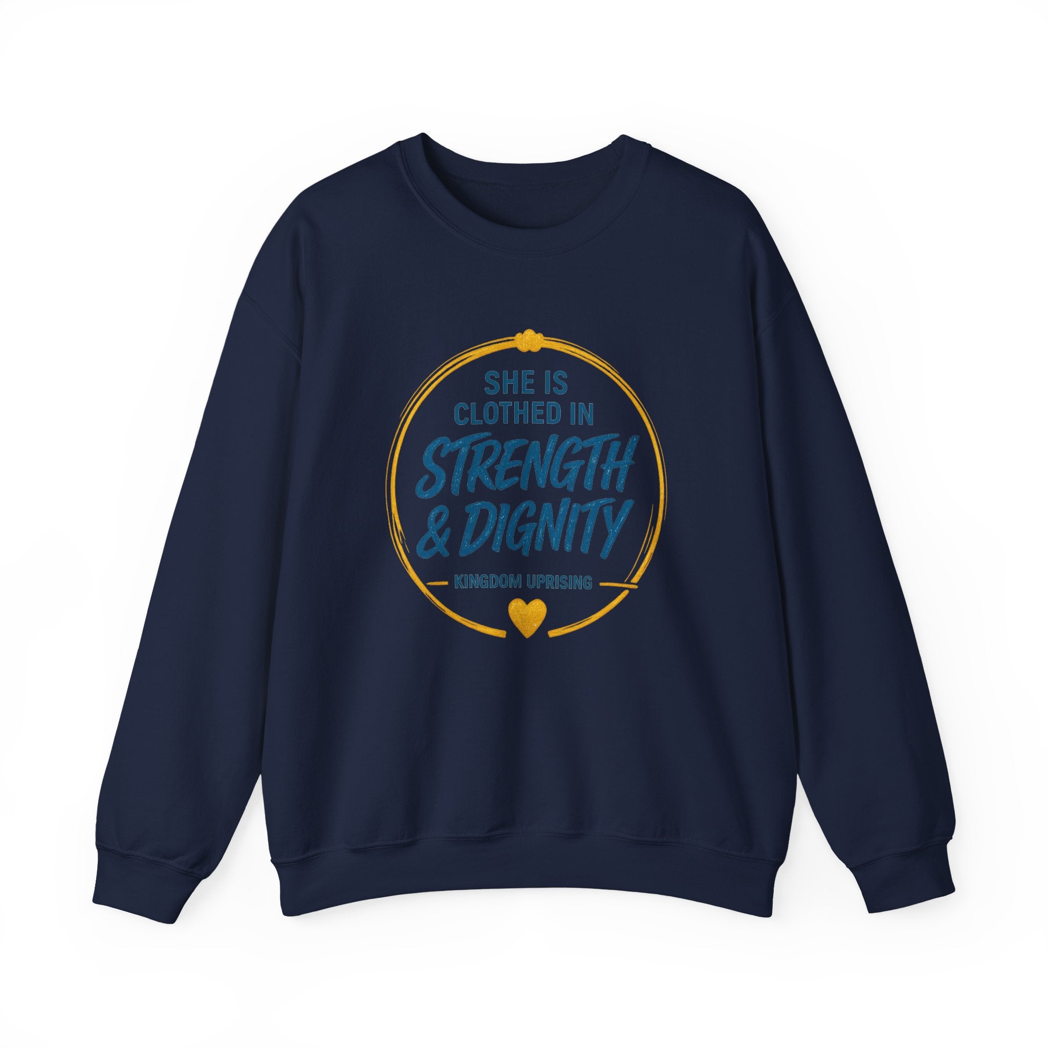 Strength & Dignity Sweatshirt — "She Is Clothed in Strength & Dignity" Inspirational Crewneck