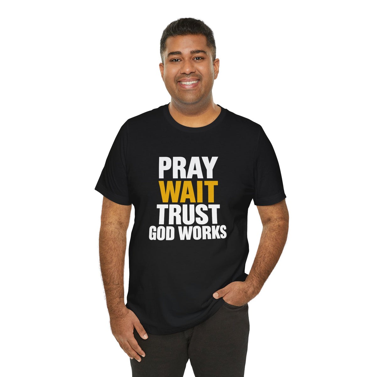 Pray Wait Trust God Works T-Shirt | Christian Faith Typography Tee