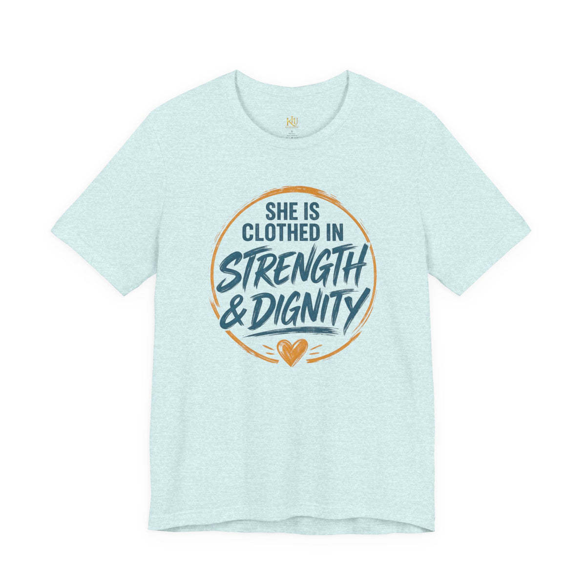 She Is Clothed in Strength & Dignity T-Shirt | Inspirational Christian Tee