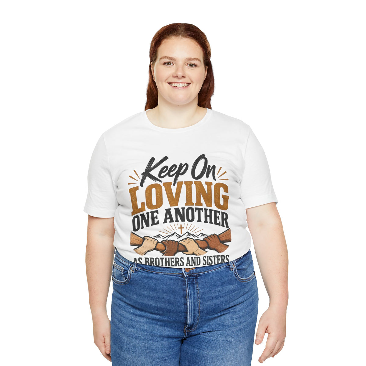 Keep On Loving One Another T-Shirt — Inspirational Christian Message Tee