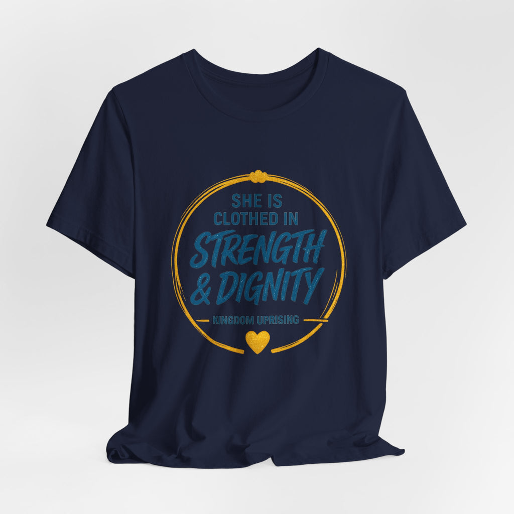 Strength & Dignity Tee — Christian Inspirational Women's Faith Shirt