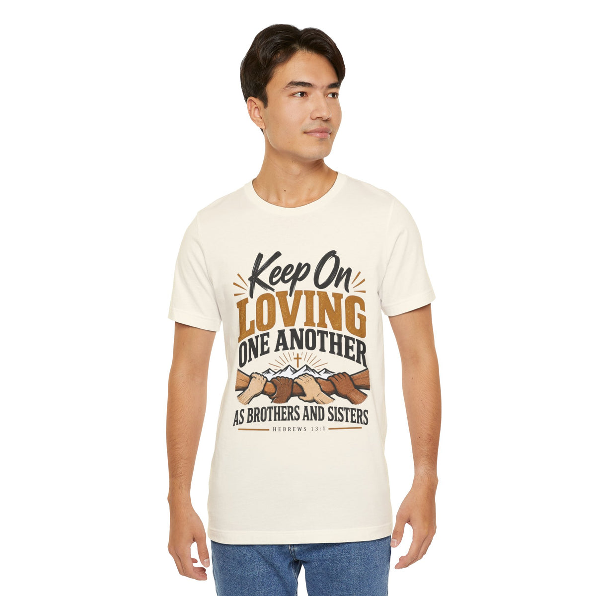 Keep On Loving One Another T-Shirt — Inspirational Christian Message Tee