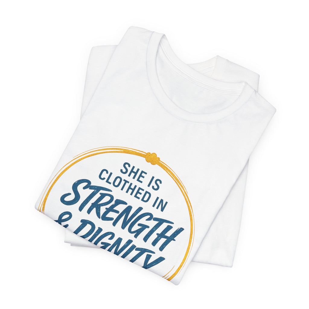 Strength & Dignity Tee — Christian Inspirational Women's Faith Shirt