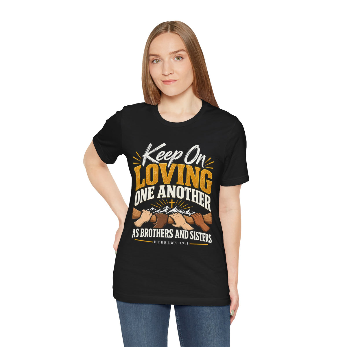 Keep On Loving One Another T-Shirt — Inspirational Christian Message Tee