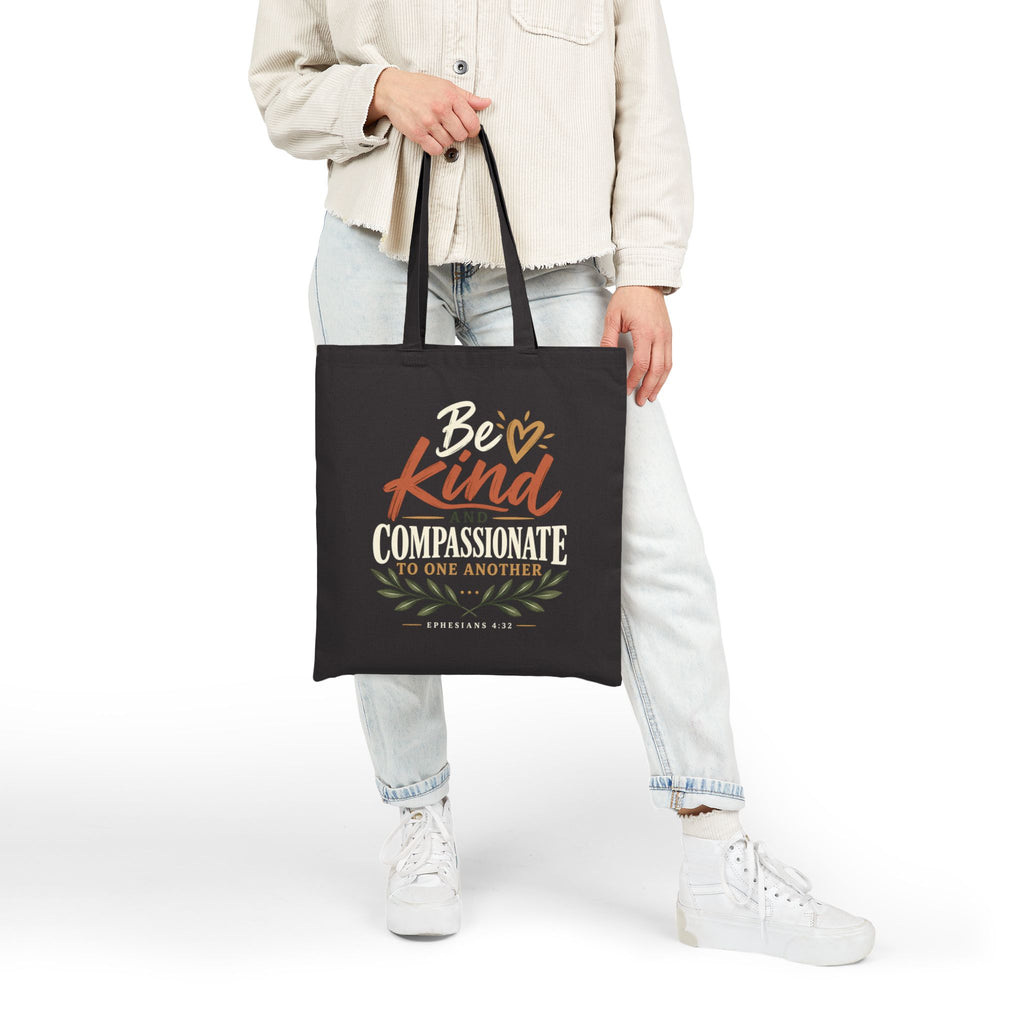 Be Kind and Compassionate Tote Bag - Inspirational Cotton Canvas Shopper