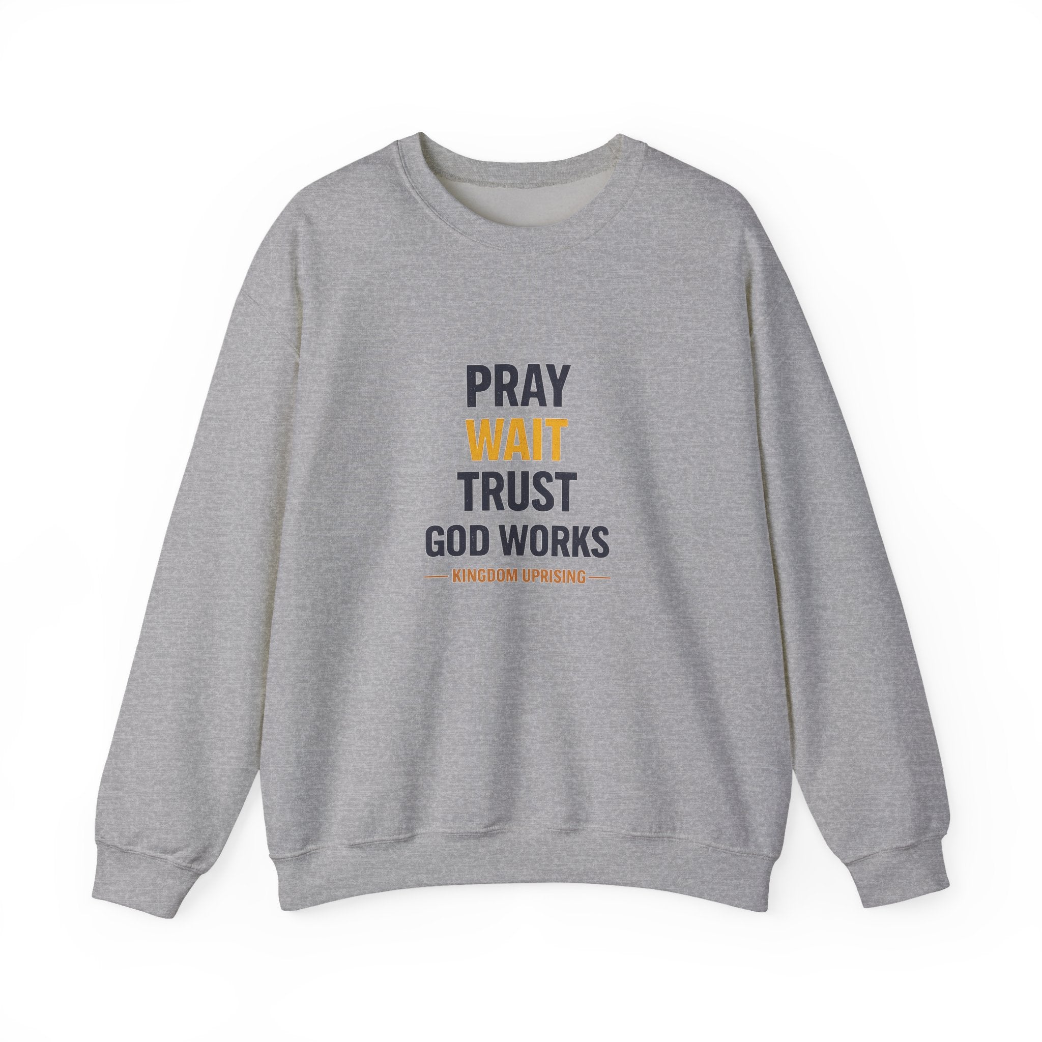Pray Wait Trust Crewneck Sweatshirt — Faith-Based Inspirational Pullover