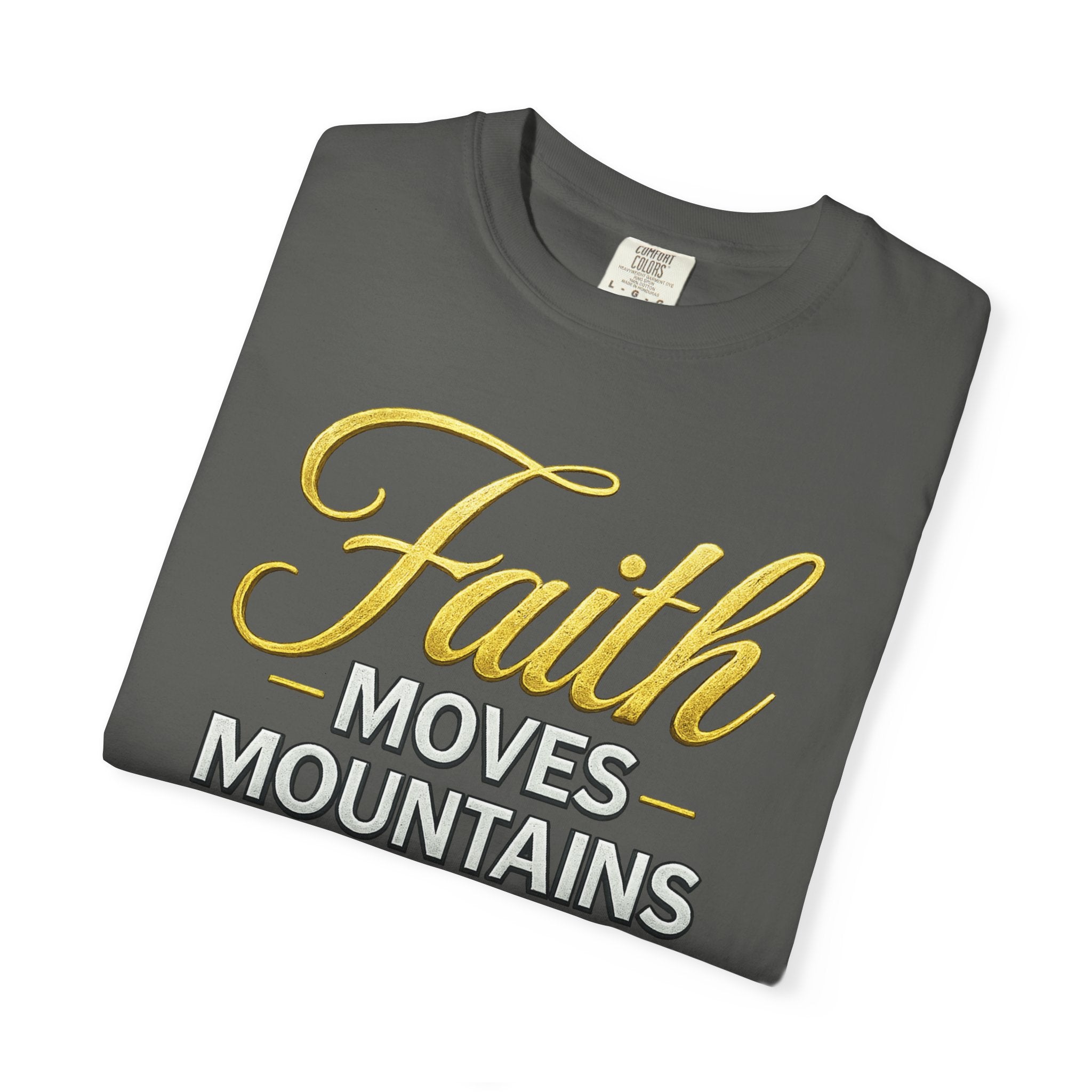 Faith Moves Mountains T-Shirt — Kingdom Uprising Christian Tee