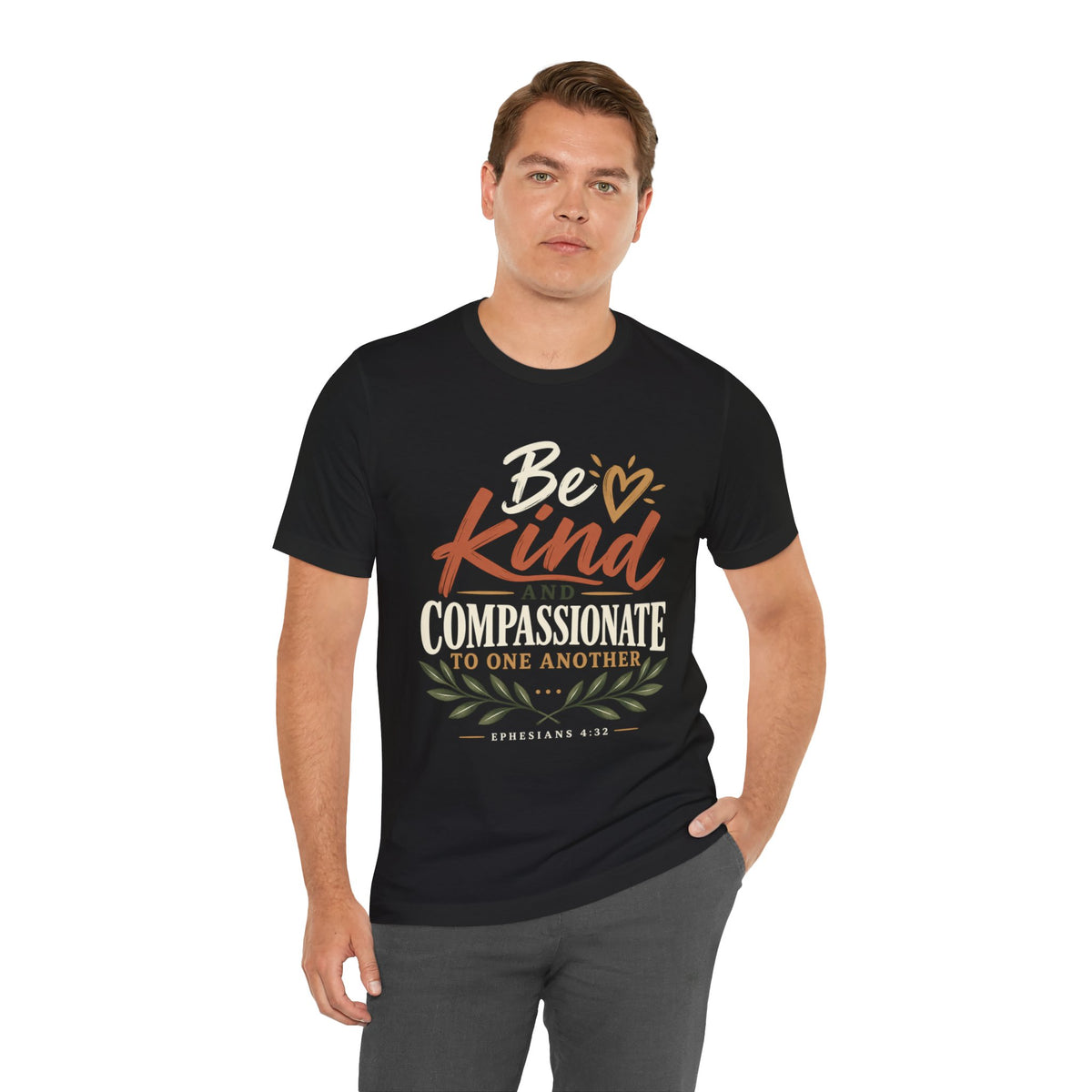 Be Kind and Compassionate Tee — Inspirational Positive Message Shirt