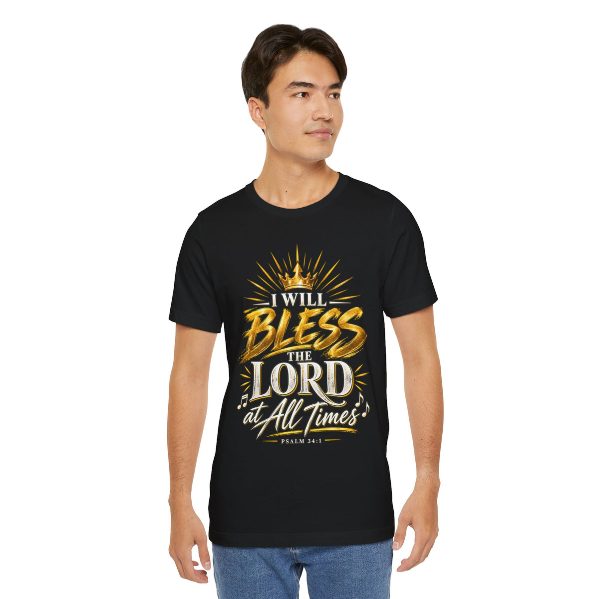 I Will Bless the Lord Tee – Christian Faith Scripture T-Shirt (Psalm 34:1)