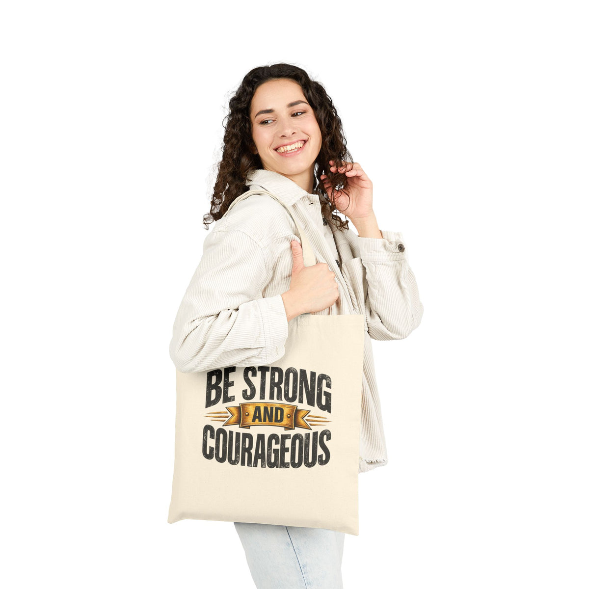 Be Strong and Courageous Tote Bag | Inspirational Scripture Canvas Tote