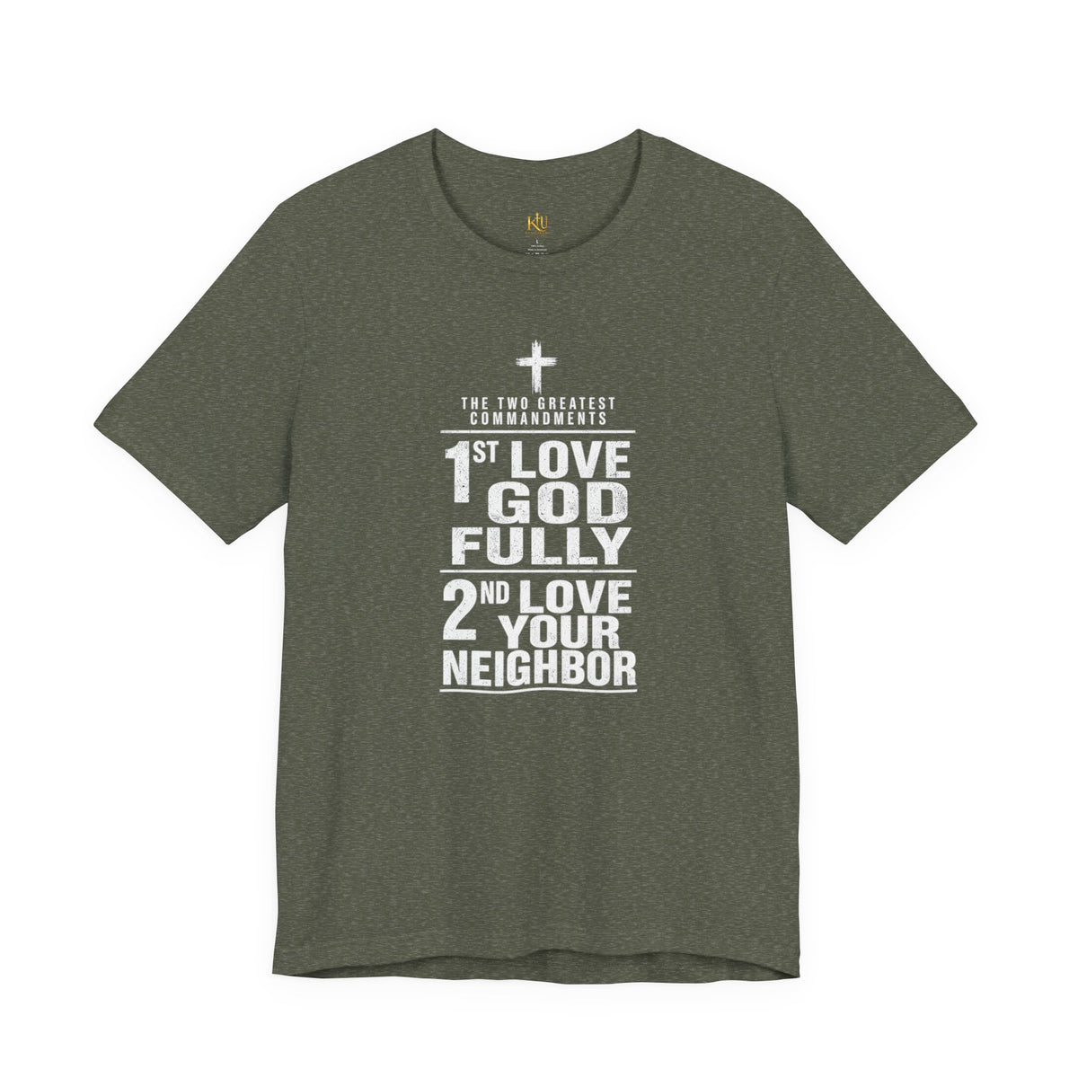 Love God Fully Love Your Neighbor T-Shirt | Christian Faith Scripture Tee