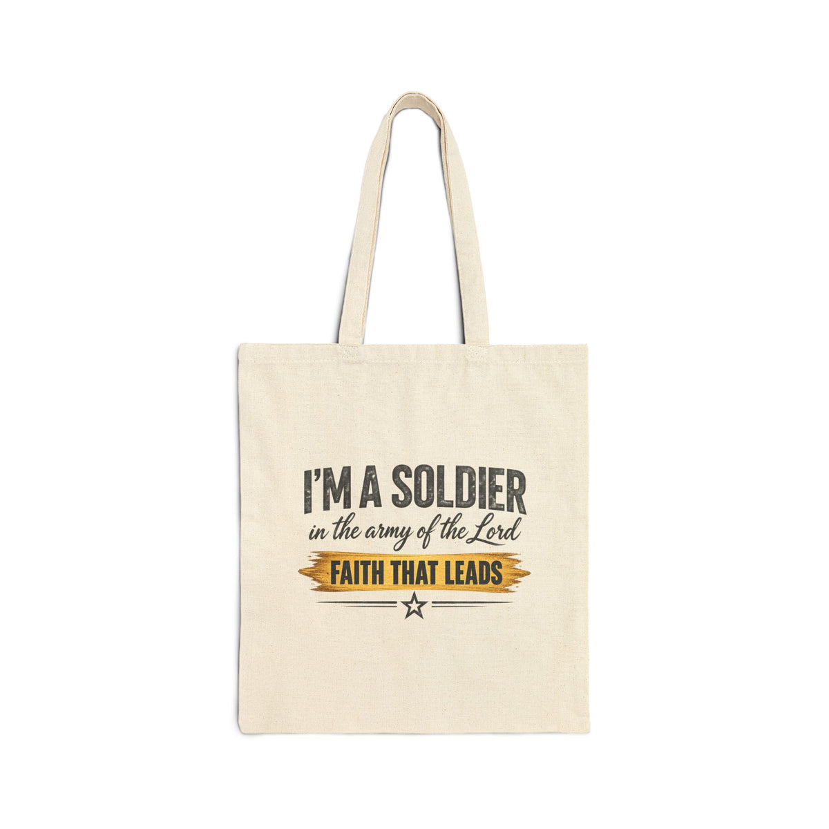 I'm a Soldier on the Army of the Lord Tote Bag | Kingdom Uprising Canvas Tote
