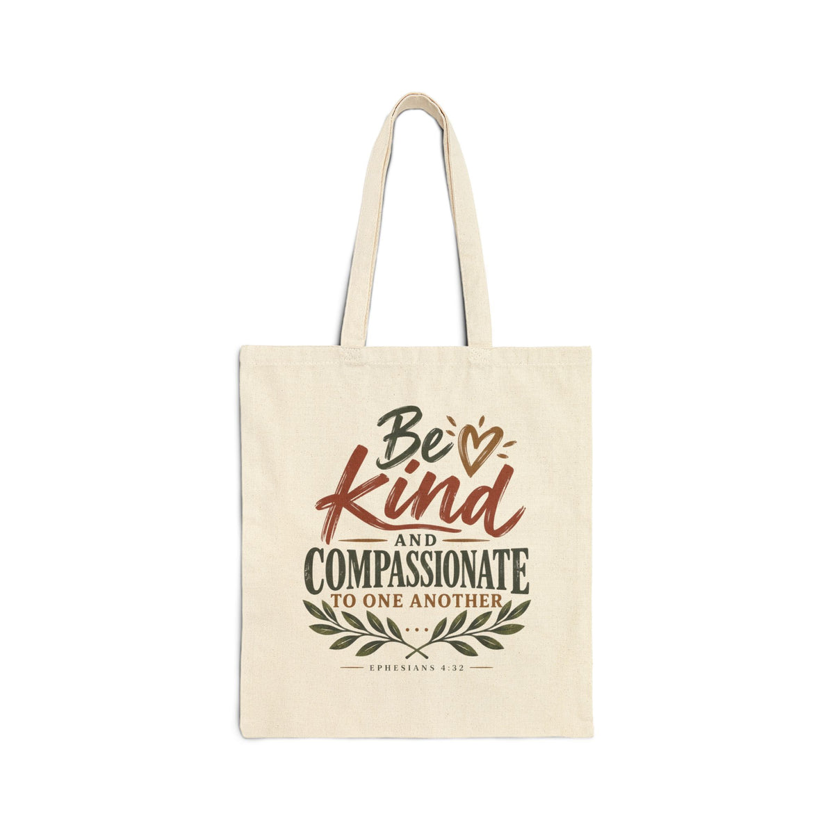 Be Kind and Compassionate Tote Bag - Inspirational Cotton Canvas Shopper