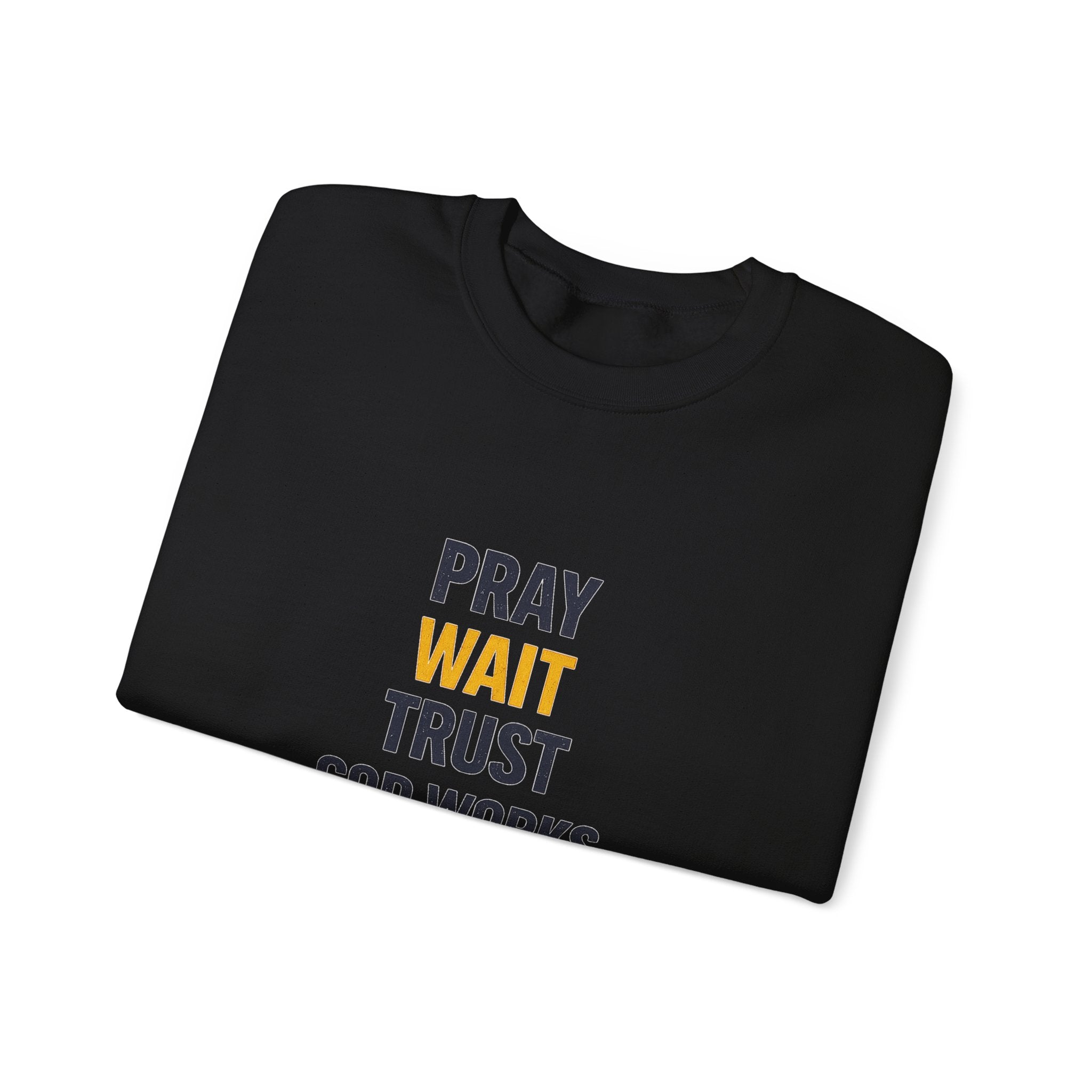 Pray Wait Trust Crewneck Sweatshirt — Faith-Based Inspirational Pullover
