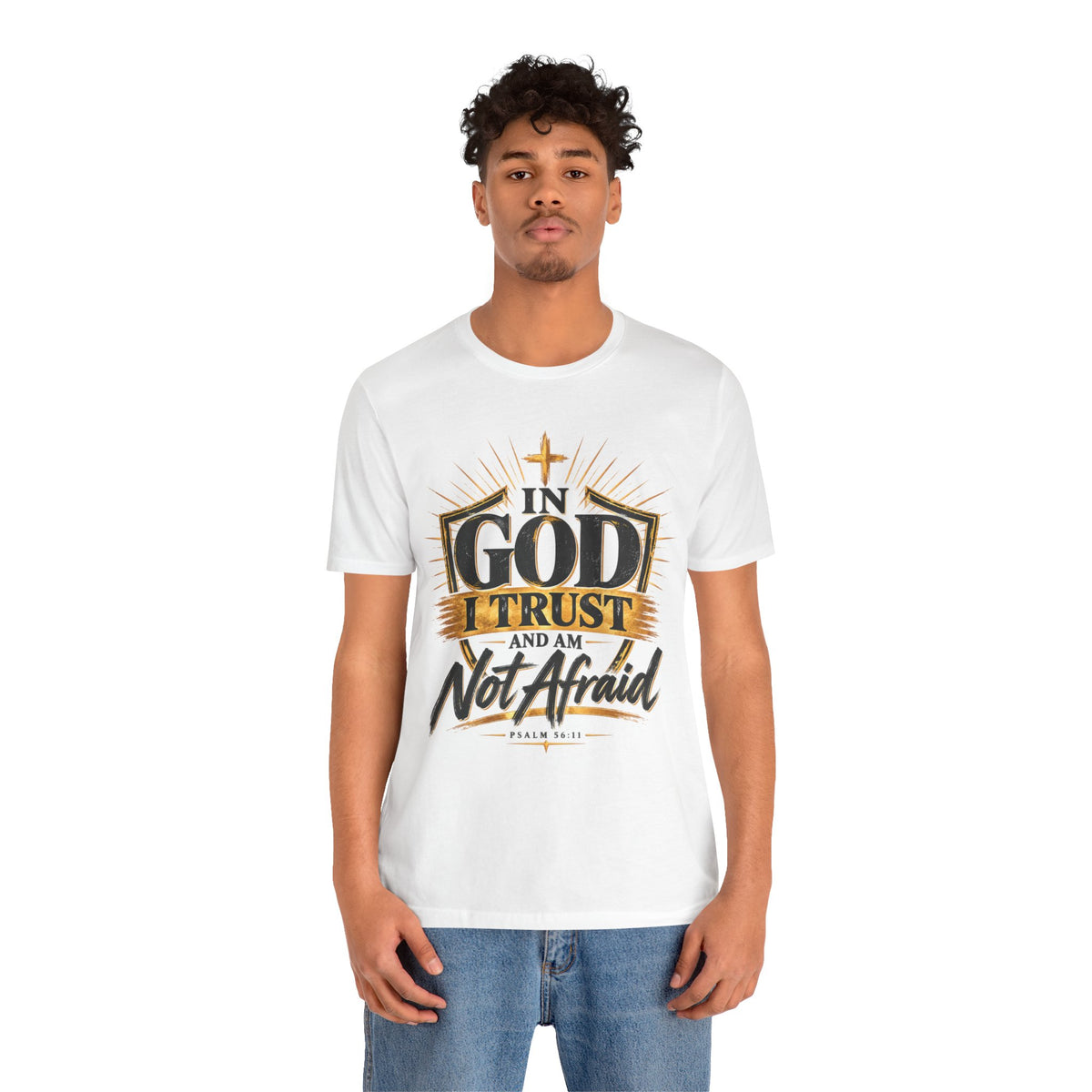 Faith T-Shirt – “In God I Trust and Am Not Afraid” Inspirational Christian Tee