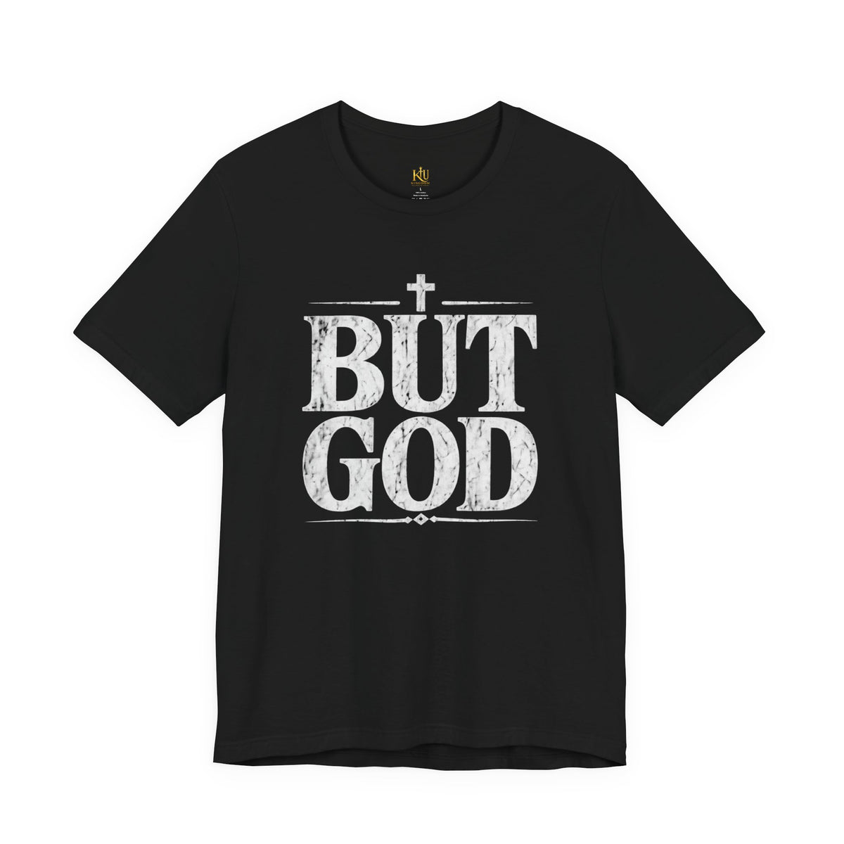 But God distressed vintage text T-Shirt | Christian faith typography