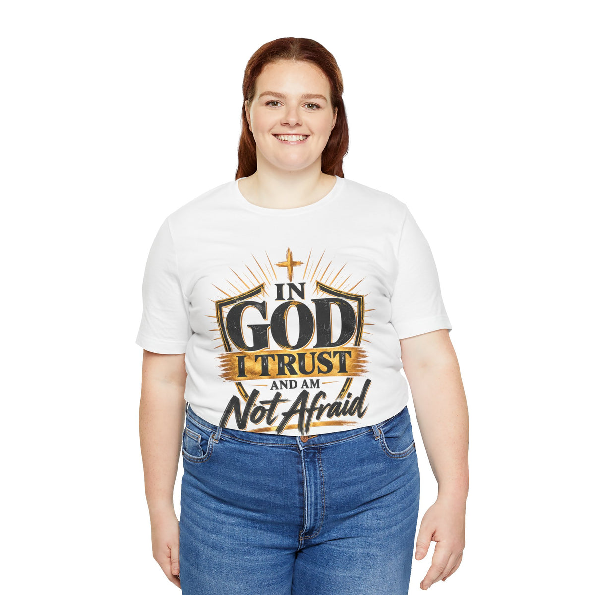 Faith T-Shirt – “In God I Trust and Am Not Afraid” Inspirational Christian Tee