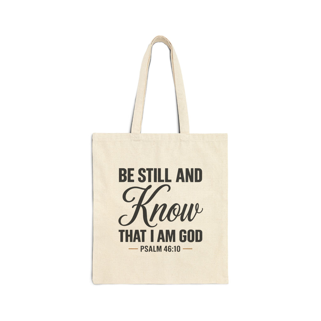 Be Still and Know Psalm 46:10 Tote Bag | Scripture Canvas Tote
