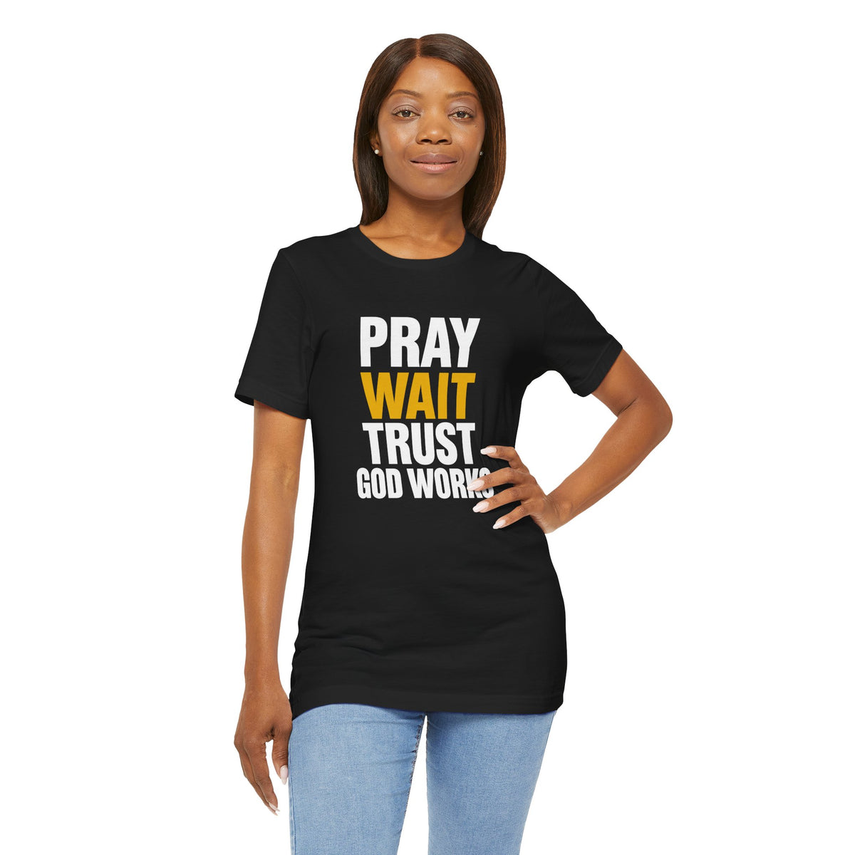 Pray Wait Trust God Works T-Shirt | Christian Faith Typography Tee