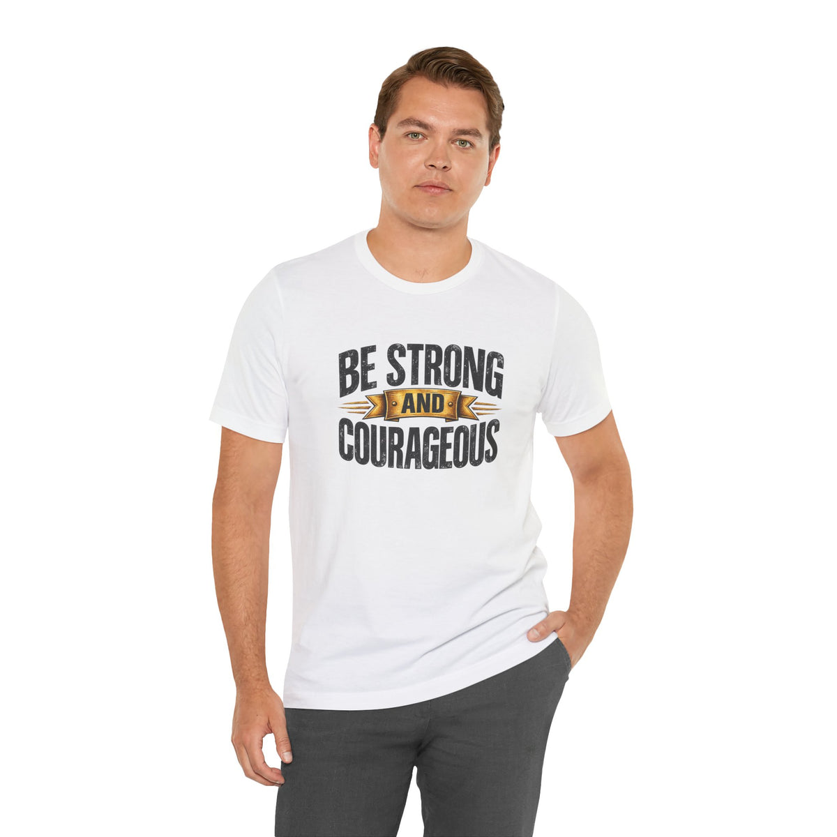 Be Strong and Courageous T-Shirt | Inspirational Scripture Tee