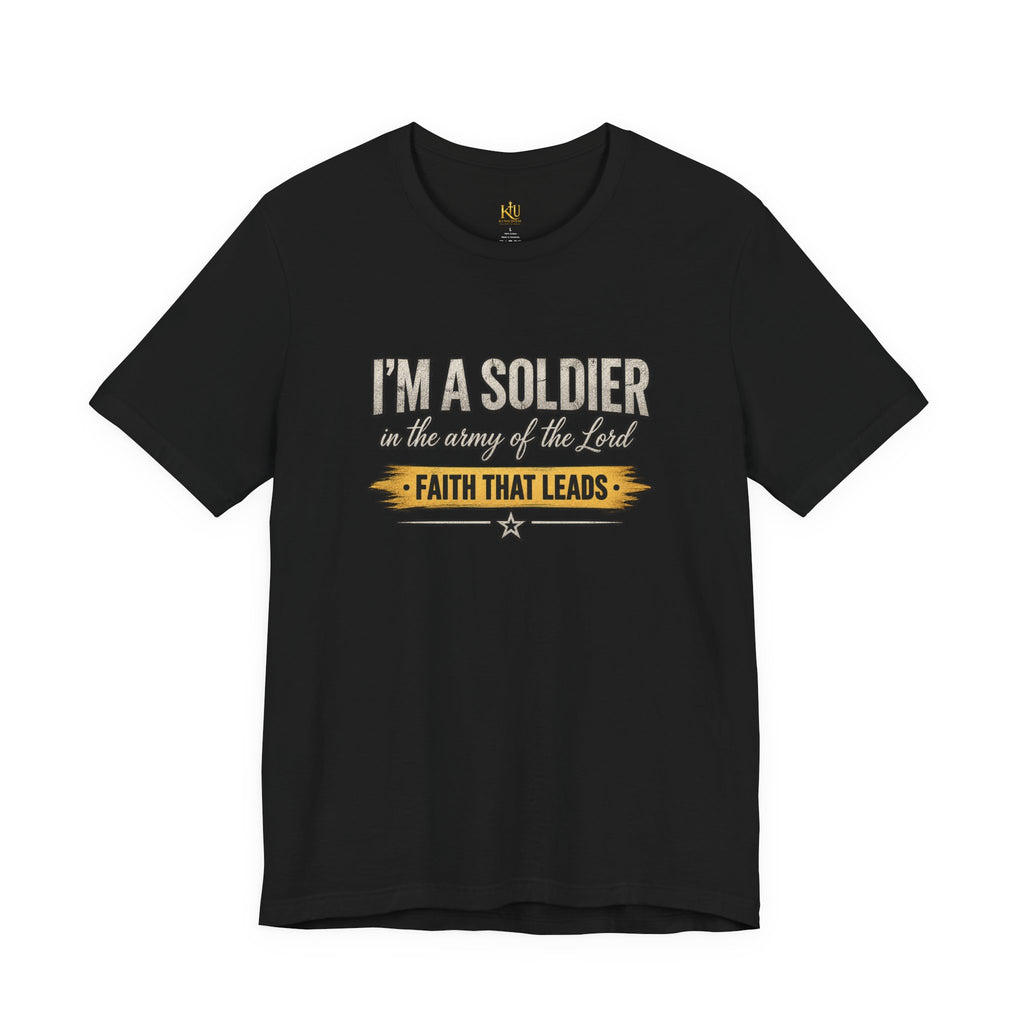 I'm a Soldier in the Army of the Lord T-Shirt | Kingdom Uprising Christian Tee